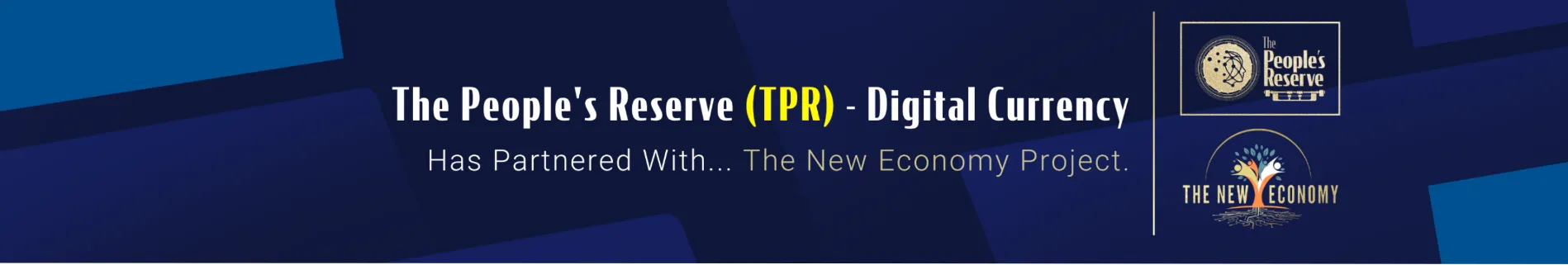 The Peoples Reserve TPR - Digital Currency has partnered with The New Economy Project